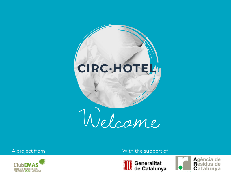 CIRC-Hotel logo. Bubble with white pillow and bed sheets inside, on a light blue background with the labels "CIRC HOTEL" and "Welcome". On the bottom the label "A project from" with the logo of "Club EMAS" and the label "With the support of " with the logos of Generalitat de Catalunya" and "Agencia de Residus de Catalunya"